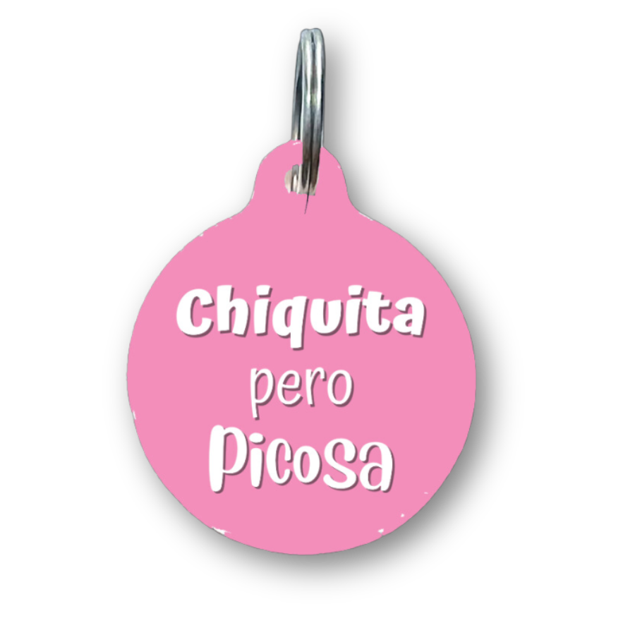 Chiquita pero Picosa Spanish Funny Dog Tag