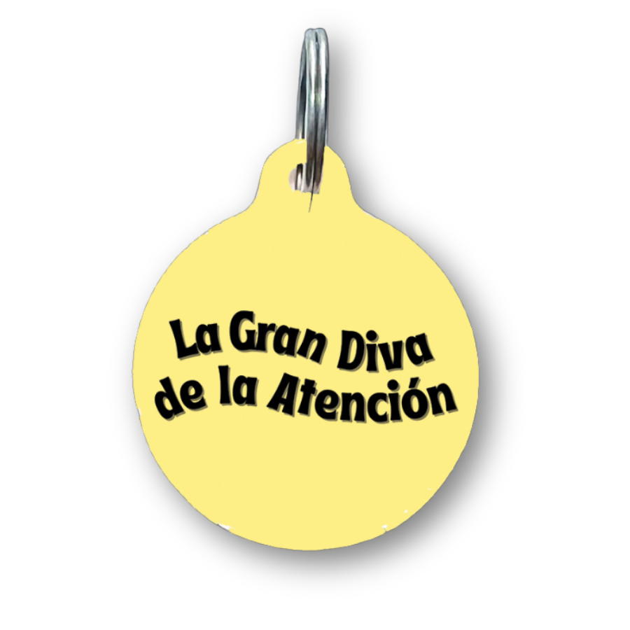 La Gran Diva de La Atencion Spanish Funny Dog Tag