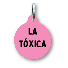 Load image into Gallery viewer, La Toxica Spanish Funny Dog Tag
