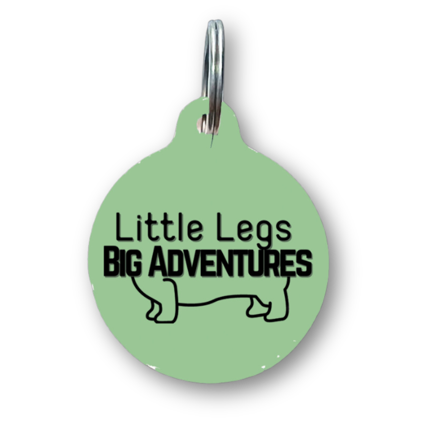 Little Legs Big Adventures Funny Dog Tag