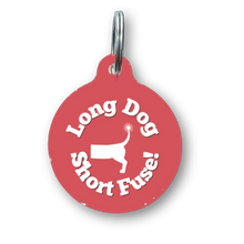 Load image into Gallery viewer, Long Dog Short Fuse Funny Dog Tag
