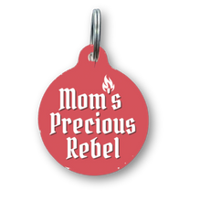 Load image into Gallery viewer, Mom&#39;s Precious Rebel Funny Dog Tag
