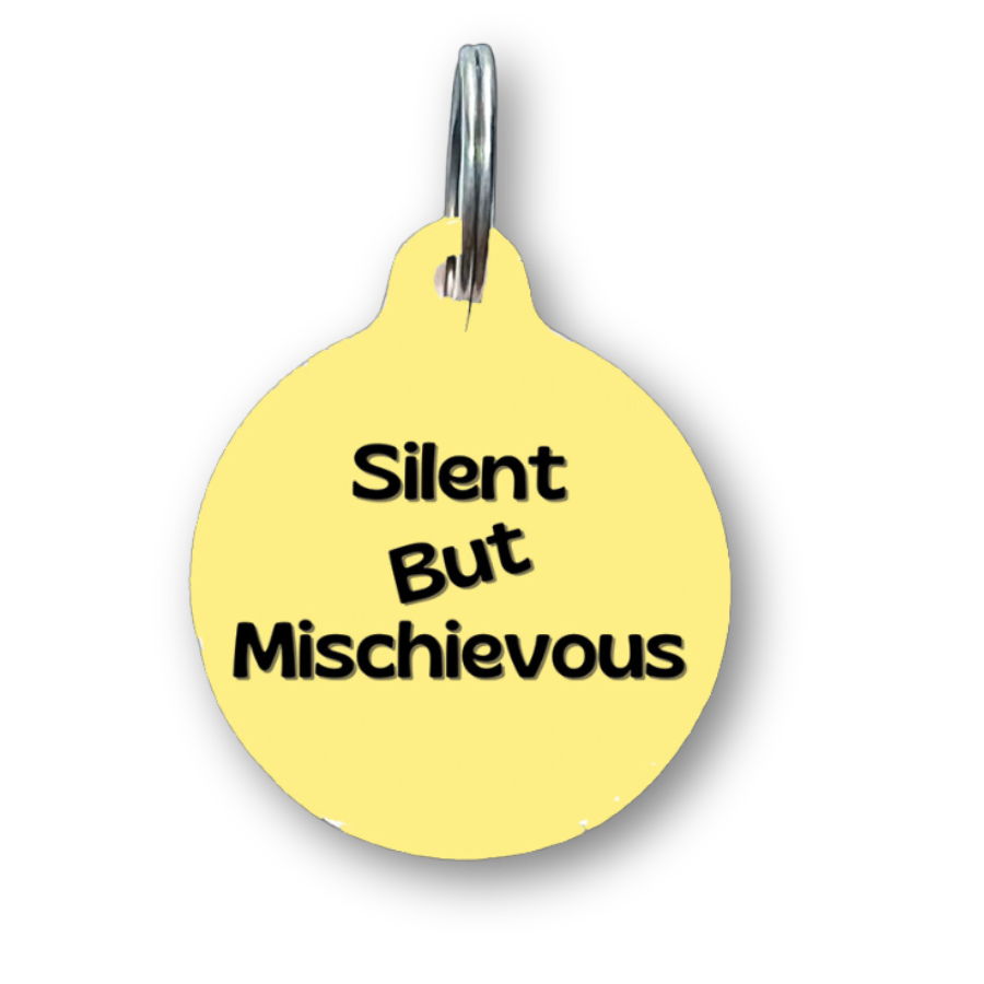 Silent but Mischievous Funny Dog Tag