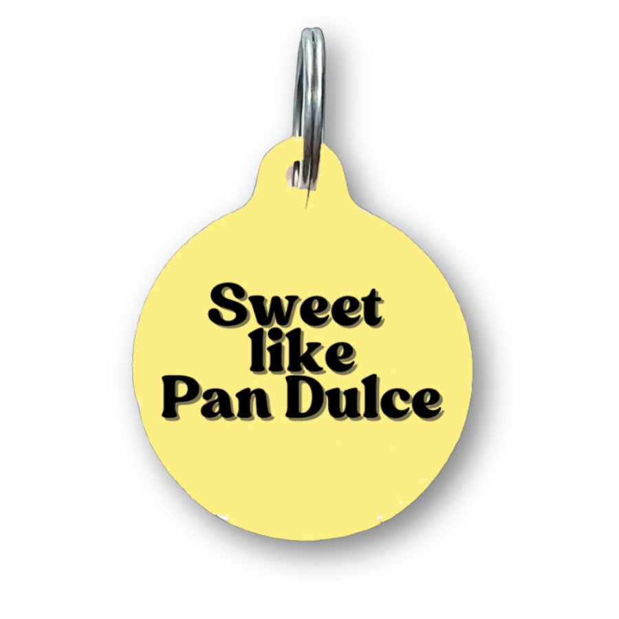 Sweet Like Pan Dulce Spanish Funny Dog Tag