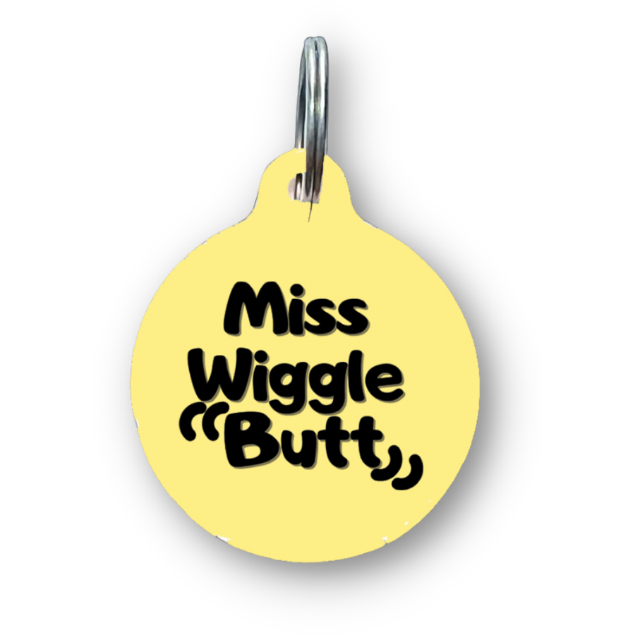 Miss Wiggle Butt Funny Dog Tag