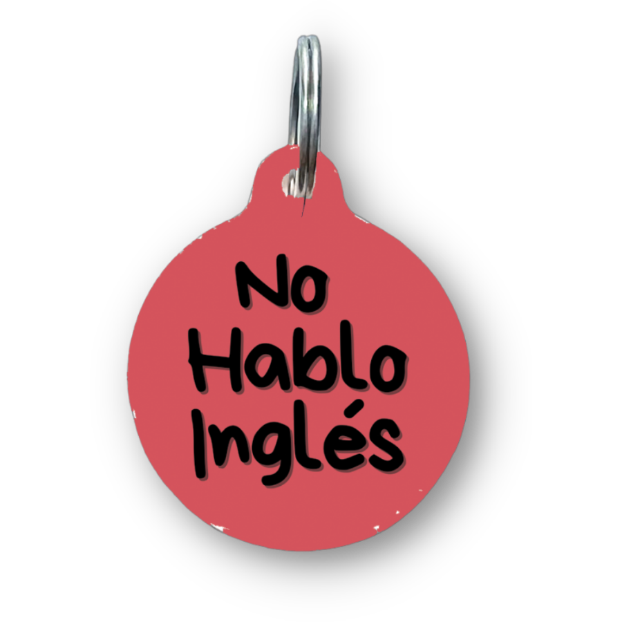 No Hablo Ingles Spanish Funny Dog Tag