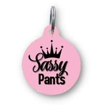 Load image into Gallery viewer, Sassy Pants Funny Dog Tag
