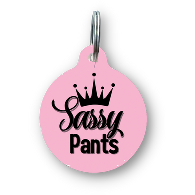 Sassy Pants Funny Dog Tag